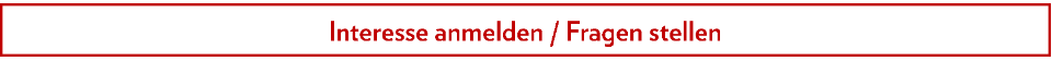 Interesse anmelden - Frage stellen - V4